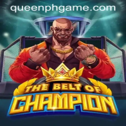 TheBeltOfChampion: A Dynamic Adventure in the Realm of Queen.PH